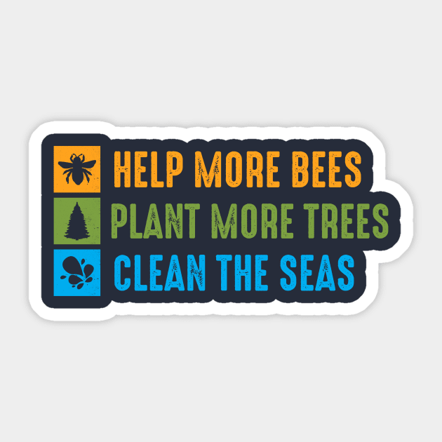 Help More Bees, Plant More Trees, Clean The Seas Sticker by Rebel Merch